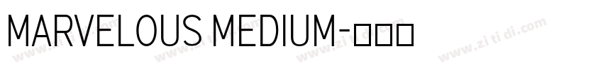 Marvelous Medium字体转换